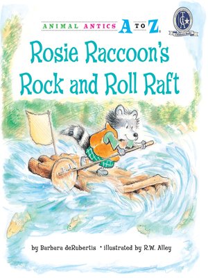 cover image of Rosie Raccoon's Rock and Roll Raft